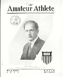<i>The Amateur Athlete</i> was the official publication of the American Olympic Committee. This December 1933 issue featured an article on the Olympics controversy. <i>The Amateur Athlete</i> was the official publication of the American Olympic Committee. This December 1933 issue featured an article on the Olympics controversy.