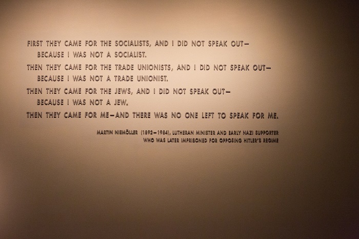 Quotation from Martin Niemöller on display in the Permanent Exhibition of the United States Holocaust Memorial Museum. Niemöller was a Lutheran minister and early Nazi supporter who was later imprisoned for opposing Hitler's regime.
