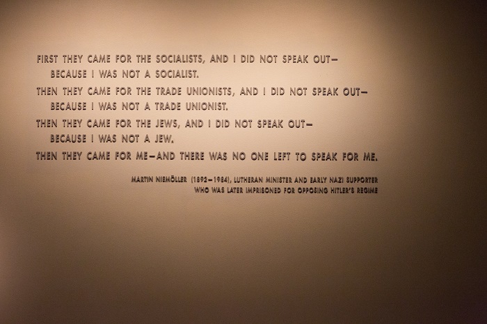 Quotation from Martin Niemöller on display in the Permanent Exhibition of the United States Holocaust Memorial Museum. Niemöller was a Lutheran minister and early Nazi supporter who was later imprisoned for opposing Hitler's regime.