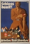 Nazi-era propaganda poster motivating the public to work