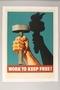 Poster, Work to Keep Free!