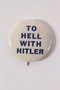 To Hell with Hitler pin