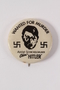 Hitler Wanted for Murder pin