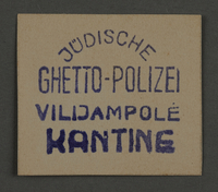1995.89.869 front
Ink stamp impression for the canteen of the Jewish Ghetto Police of the Kovno ghetto

Click to enlarge
