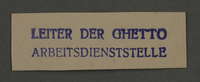 1995.89.914 front
Ink stamp impression from an administrative department of the Kovno ghetto

Click to enlarge