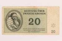 1989.243.59 front
Theresienstadt ghetto-labor camp scrip, 20 kronen note, acquired by a Jewish refugee

Click to enlarge