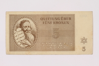 1990.209.3 front
Theresienstadt ghetto-labor camp scrip, 5 kronen note

Click to enlarge