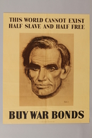 1988.42.56 front
Buy War Bonds poster with portrait of Abraham Lincoln

Click to enlarge
