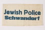 Armband stamped Jewish Police Schwandorf acquired by a US soldier
