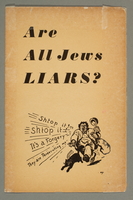 2016.184.216 front
Are all the Jews Liars?

Click to enlarge