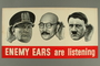 American propaganda poster depicting Mussolini, Tojo, and Hitler listening for information
