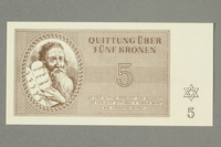 1999.A.0036.6 front
Theresienstadt ghetto-labor camp scrip, 5 kronen note

Click to enlarge