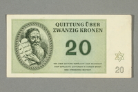 2016.552.26 front
Theresienstadt ghetto-labor camp scrip, 20 kronen note, belonging to a German Jewish woman

Click to enlarge