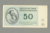 2016.552.32 front
Theresienstadt ghetto-labor camp scrip, 50 kronen note, belonging to a German Jewish woman

Click to enlarge