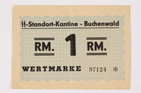 1992.36.3 front
Buchenwald Standort-Kantine concentration camp scrip, 1 Reichsmark, issued to inmate

Click to enlarge